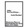 Andy Warhol I Like Boring Things Framed Print